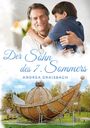 "Der Sohn des 7. Sommers" von Andrea Draisbach. Ein Arzt umarmt einen Jungen; unten ein kunstvolles Schiff im Park.
