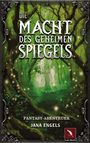 Jana Engels: Die Macht des geheimen Spiegels, Buch