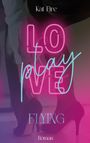 Text "LO VE play, Kat Fire, FLYING, Roman". Eine stilisierte Illustration von Frauenschuhen in High Heels.