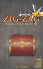 Toni Schmidt: ZIG-ZAG Roman 1: Finde den Schatz - Teil 1 Schwert und Schild, Buch