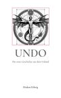 Text: "UNDO. Die erste Geschichte aus dem Unland. Drakon Erberg."
Illustration: Mensch mit Drachenflügeln in geometrischem Kreis.