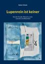 Rainer Schulz: Lupenrein ist keiner, Buch