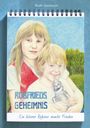 Ruth Gontrum: Robfrieds Geheimnis, Buch