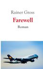 Text: "Rainer Gross, Farewell, Roman". Darunter fliegt ein Lufthansa-Flugzeug im blauen Himmel.