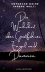 Luisa Herford: Die Wahrheit über Geistführer, Engel und Dämonen, Buch