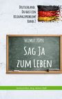 „Deutschland. Du hast ein Bildungsproblem! Band 2“, daneben zerbröckelte Deutschland-Flagge, unten Tafel mit „Helmut Zöpfl, Sag Ja zum Leben“.