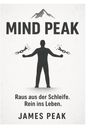 James Peak: Raus aus der Schleife. Rein ins Leben., Buch