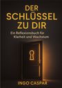 „Der Schlüssel zu dir. Ein Reflexionsbuch für Klarheit und Wachstum.“ Eine Tür mit leuchtendem Schlüsselloch.