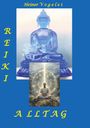 Heiner Vogelei: Reiki Alltag, Buch
