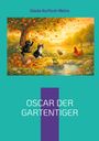 "Gisela Kurfürst-Meins", "OSCAR DER GARTENTIGER". Illustration: Tiere in herbstlicher Natur, Apfelbaum und Bach.