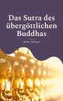 "Das Sutra des übergöttlichen Buddhas", Mathias Bellmann. Goldene Buddha-Statuen, warmes Licht, lila Hintergrund.