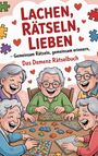 "Lachen, Rätseln, Lieben - Gemeinsam Rätseln, gemeinsam erinnern, Das Demenz Rätselbuch." Fünf lachende Senioren.