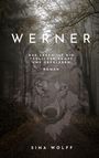 Sina Wolff: Werner, Buch