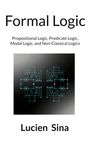 Text: Formal Logic; Propositional Logic, Predicate Logic, Modal Logic, and Non-Classical Logics; Lucien Sina. Grafik mit Schaltkreis.