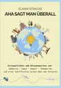 Titel: ELMAR STRACKE - AHA SAGT MAN ÜBERALL. Illustration: Erdkugel mit Wahrzeichen und gelber Glühbirne.