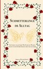 „Schmetterlinge im Alltag“ in der Mitte. Rosen und stilisierter Schmetterling im Hintergrund als Illustration.
