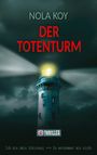 "NOLA KOY DER TOTENTURM. Ich bin dein Schicksal +++ Du entkommst mir nicht." Illustration mit einem Leuchtturm und Totenkopf.