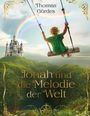 Text: "Jonah und die Melodie der Welt" und "Thomas Gördes". Ein Kind schaukelt vor einer Burg unter einem Regenbogen.