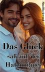 Sina Blackwood: Das Glück saß auf der Hafenmauer, Buch