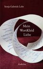 Sonja Gabriele Lohr: Mein WortKleid Liebe, Buch