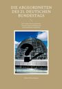 Albert Fleischmann: Die Abgeordneten des 21. Deutschen Bundestags, Buch