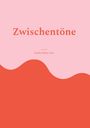 "Zwischentöne" oben, "Sinah Aline Clos" darunter. Wellige Trennung, rosa oben, rot unten, minimalistisches Design.