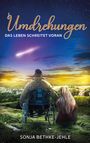 Sonja Bethke-Jehle: Umdrehungen - Das Leben schreitet voran, Buch