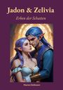 Marion Dollmann: Jadon & Zelivia, Buch