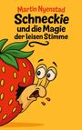Martin Nyenstad: Schneckie und die Magie der leisen Stimme, Buch