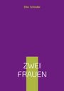 Text: Elke Schrader, ZWEI FRAUEN. Illustration in Lila mit grünem vertikalen Streifen.