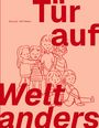 „Tür auf, Welt anders“. Illustration von sechs Kindern, lächelnd und beieinander stehend oder sitzend.