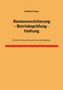 Kathrin Freder: Rentenversicherung - Betriebsprüfung - Haftung, Buch
