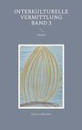 Text: "INTERKULTURELLE VERMITTLUNG BAND 3" und "Atlantis". Illustration: Ovale Form, Linien in Gelb- und Blautönen. Autor: Susanne Edelmann.
