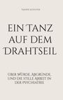 Nadine Schuster: ein Tanz auf dem Drahtseil, Buch