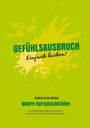 André Aron Weise: Gefühlsausbruch, Buch