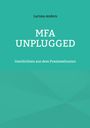 Larissa Anders: MFA unplugged, Buch