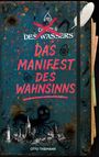 "Das Manifest des Wahnsinns" in rosa Schrift auf blauem Untergrund. Illustrationen mit Augensymbolen und einem Federkiel.