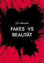 Text: "J.G. Matuszek FAKES VS REALITÄT". Schwarze Tintenflecken auf rotem Hintergrund.