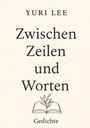 Yuri Lee: Zwischen Zeilen und Worten, Buch