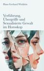 Hans Gerhard Wicklein: Verführung, Übergriffe und Sexualisierte Gewalt im Horoskop, Buch