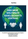 Kai Elan: Der Neue Weltweite Gesellschaftsvertrag, Buch