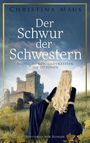 Christina Maus: Der Schwur der Schwestern, Buch