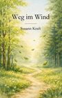 "Weg im Wind, Susann Kraft." Illustration eines Waldwegs, auf dem Blätter im Wind tanzen, von Bäumen gesäumt.