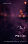 Jennifer Droogs: Milch im Wodka, Buch