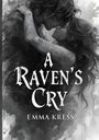 Emma Kress: The Ravens Cry, Buch