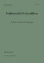 „Mathematik für das Abitur: Aufgaben und Lösungswege“. Autor: Werner Domaratius. Grün-grauer Hintergrund.