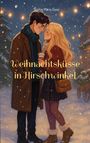 „Weihnachtsküsse in Hirschwinkel“. Ein Paar steht im Schnee, Kopf an Kopf, sie hält einen Becher. Lichterkette im Hintergrund.