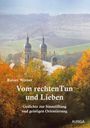 Rainer Werner, "Vom rechten Tun und Lieben", Gedichte zur Sinnstiftung; Herbstlandschaft mit Kirchtürmen im Hintergrund.