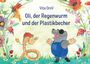 Vita OroV: Oli der Regenwurm und der Plastikbecher, Buch