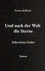 Yvonne Kollrack: Und nach der Welt die Sterne, Buch